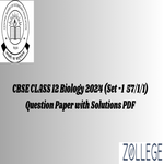 CBSE Class 12 2024 Biology Question Paper with Answer Key PDF Set 1 5 7 1 1 March 19  ZPYP